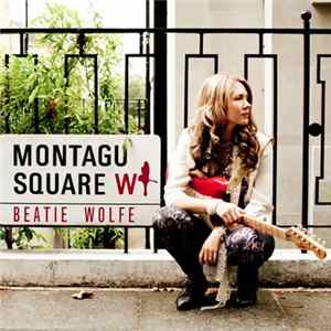 Beatie Wolfe - Montagu Square FLAC album