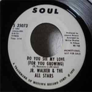 Jr. Walker & The All Stars - Do You See My Love (For You Growing) FLAC album