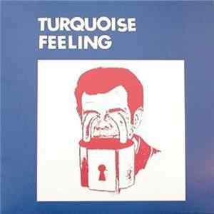 Turquoise Feeling - Turquoise Feeling FLAC album