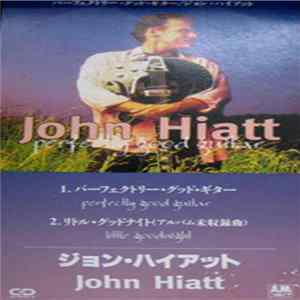 John Hiatt - Perfectly Good Guitar FLAC album