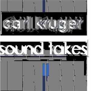 Carl Kruger - Sound Takes II FLAC album