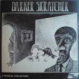 Various - Darker Skratcher FLAC album
