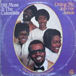Bill Moss & The Celestials - Doing My Job For Jesus FLAC album