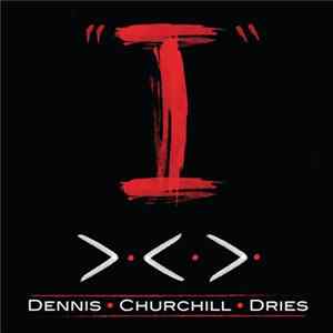 Dennis Churchill Dries - "I" FLAC album