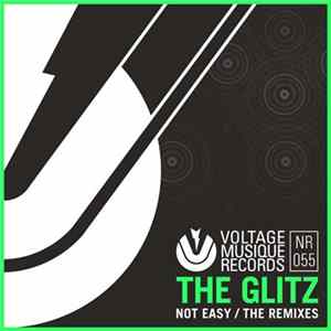 The Glitz - Not Easy Remixes FLAC album