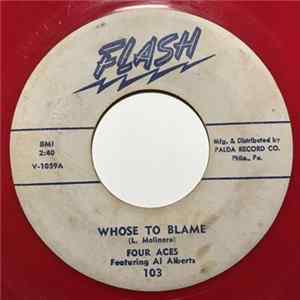 The Four Aces, Al Alberts - Whose To Blame / Two Little Kisses FLAC album