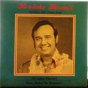 Wendell Kalanikapuaenui Silva with Na Leo O Ka'ahumanu - Ho'olako Hawai'i / Ku'u Aloha No Moloka'i FLAC album