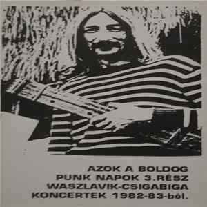Waszlavik Csigabiga - Azok A Boldog Punk Napok FLAC album