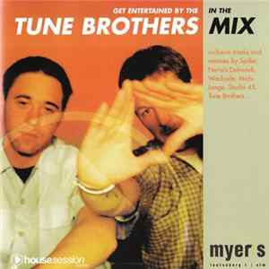 Tune Brothers - Get Entertained By The Tune Brothers In The Mix FLAC album