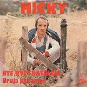 Micky - Bye, Bye Fraeulein FLAC album