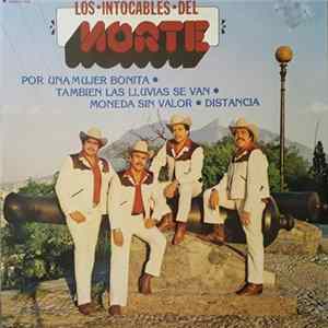 Los Intocables Del Norte - Por Una Mujer Bonita FLAC album