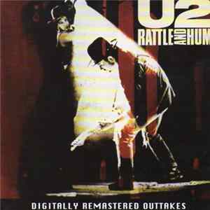 U2 - Rattle And Hum Digitally Remastered Outtakes FLAC album