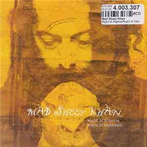 Mad Sheer Khan - Night of Algeria/Night of Hebrews FLAC album