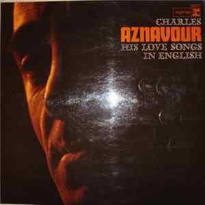 Charles Aznavour - His Love Songs In English FLAC album