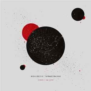 Kollektiv Turmstrasse - Sorry I Am Late FLAC album
