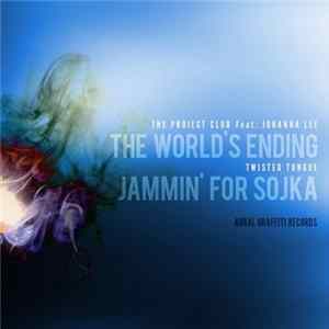 The Project Club , Twisted Tongue - The World's Ending / Jammin' For Sojka FLAC album