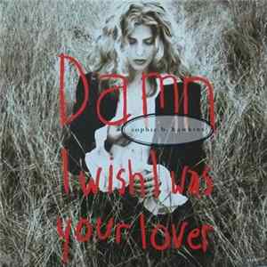Sophie B. Hawkins - Damn I Wish I Was Your Lover FLAC album