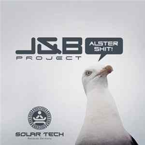 J&B Project - Alster Shit! FLAC album