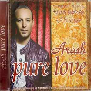 Arash - Pure Love Лучшие Песни FLAC album
