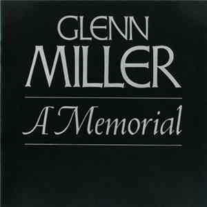Glenn Miller And His Orchestra - A Memorial FLAC album