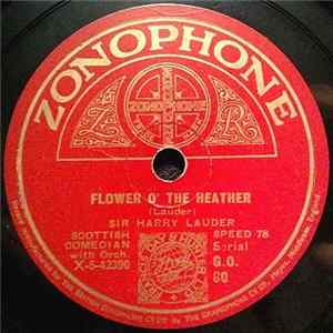 Sir Harry Lauder - Flower O' The Heather / Roamin' In The Gloamin' FLAC album