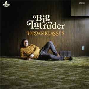 Jordan Klassen - Big Intruder FLAC album