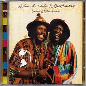Luciano & Mikey General - Wisdom, Knowledge & Overstanding FLAC album