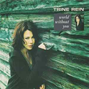 Trine Rein - World Without You FLAC album