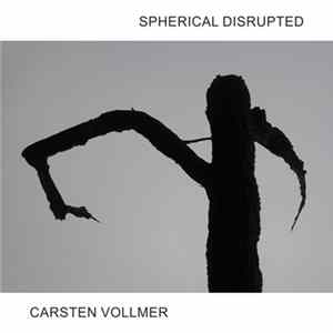 Spherical Disrupted / Carsten Vollmer - Recluse / CSCP FLAC album