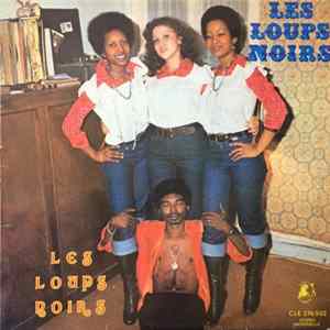Les Loups Noirs - Les Loups Noirs FLAC album