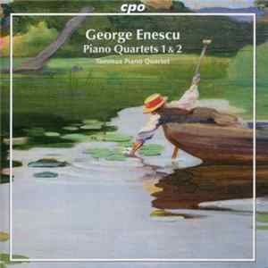 George Enescu - Tammuz Piano Quartet - Piano Quartets 1 & 2 FLAC album
