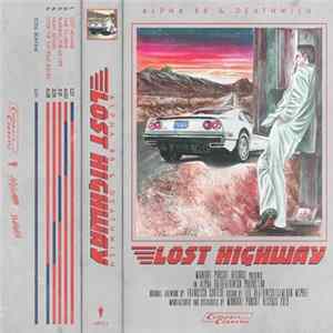 Alpha 88 & Deathwish - Lost Highway FLAC album