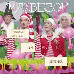 Maybebop - Adventskalender Im September FLAC album