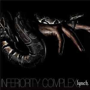 lynch. - Inferiority Complex FLAC album