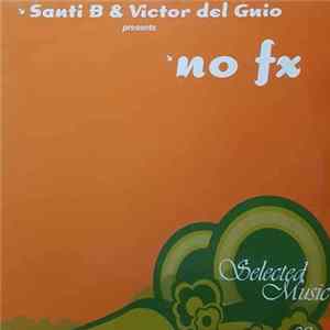 Santi B & Victor Del Guio - No FX FLAC album