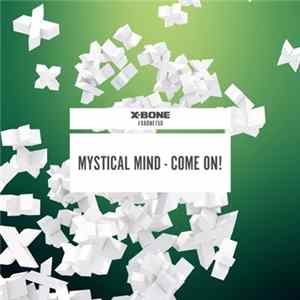 Mystical Mind - Come On! FLAC album