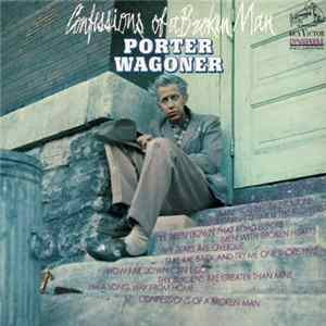 Porter Wagoner - Confessions Of A Broken Man FLAC album