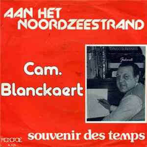Cam. Blanckaert - Aan Het Noordzeestrand / Souvenir Des Temps FLAC album