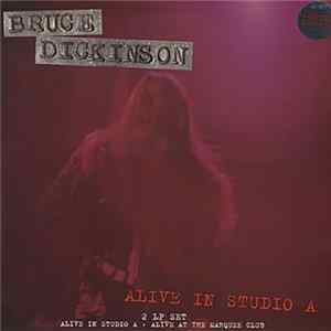 Bruce Dickinson - Alive In Studio A / Alive At The Marquee FLAC album