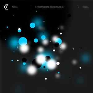 Tarana - A Fire of Flowers Grows Around Us FLAC album