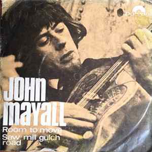 John Mayall - Room To Move / Saw Mill Gulch Road FLAC album