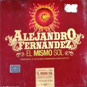 Alejandro Fernández - El Mismo Sol FLAC album