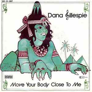 Dana Gillespie - Move Your Body Close To Me FLAC album