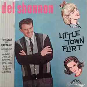 Del Shannon - Little Town Flirt FLAC album