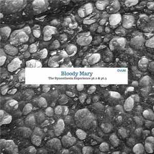 Bloody Mary - The Synesthesia Experience Pt. 2 & Pt. 3 FLAC album