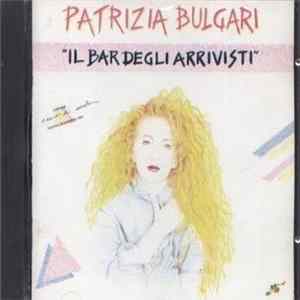 Patrizia Bulgari - "Il Bar Degli Arrivisti" FLAC album