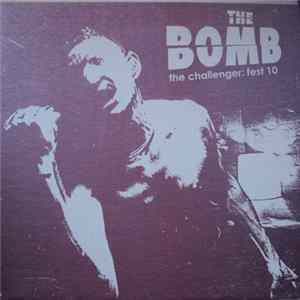 The Bomb - The Challenger: Fest 10 FLAC album