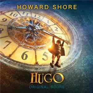 Howard Shore - Hugo - Original Score FLAC album
