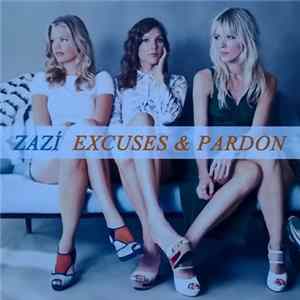 Zazí - Excuses & Pardon FLAC album