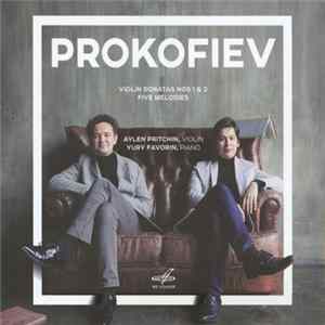 Prokofiev, Aylen Pritchin, Yuri Favorin - Violin Sonatas Nos 1 & 2; Five Melodies FLAC album